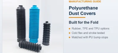 Polyurethane Dust Cover Manufacturing Guide